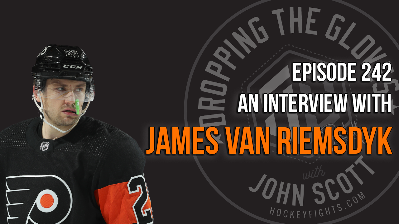 Dropping The Gloves Episode 242: Interview with James van Riemsdyk, Philadelphia Flyers