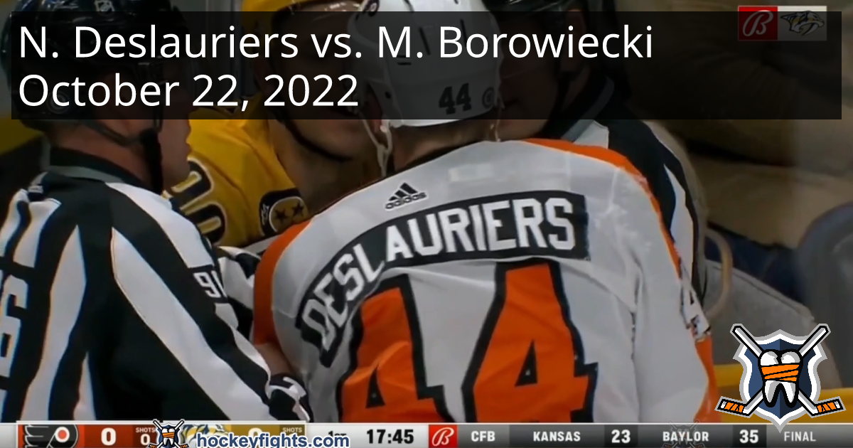 Nicolas Deslauriers Vs. Mark Borowiecki, October 22, 2022 ...