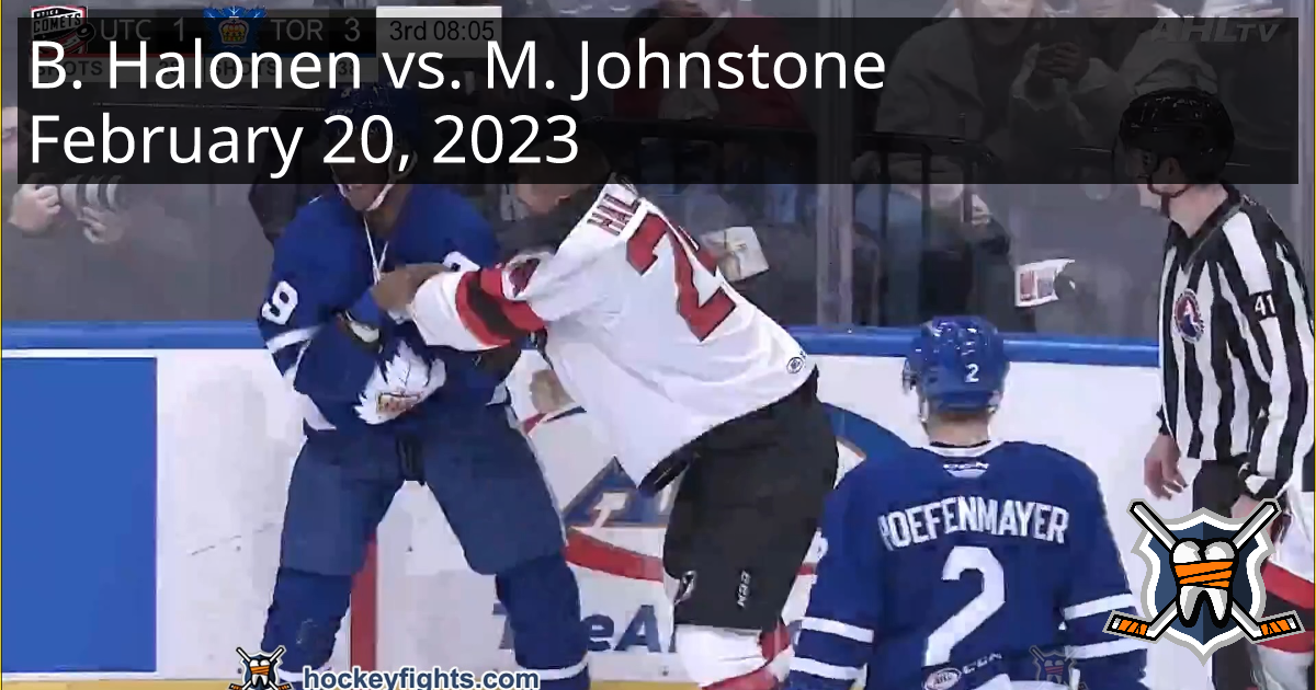 Brian Halonen Vs. Marc Johnstone, February 20, 2023 - Utica Comets Vs ...